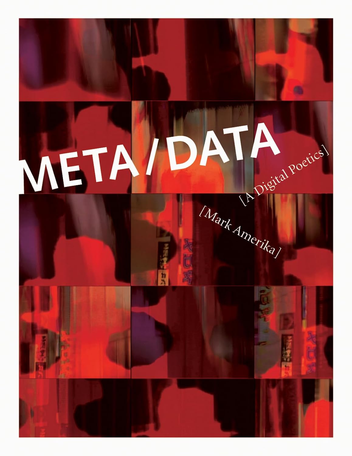 META/DATA: A Digital Poetics